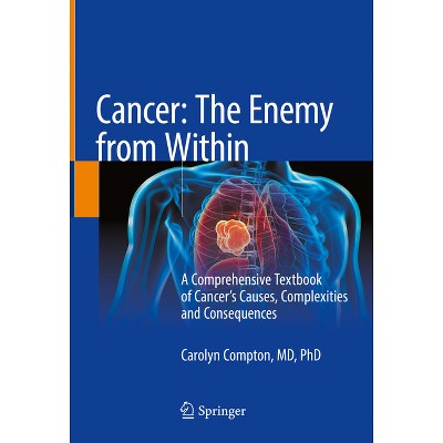Cancer: The Enemy from Within - by  Carolyn Compton (Hardcover)