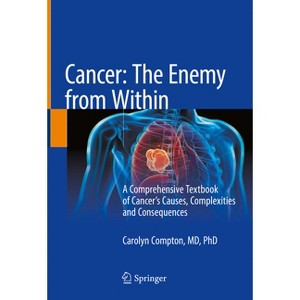 Cancer: The Enemy from Within - by  Carolyn Compton (Hardcover) - 1 of 1