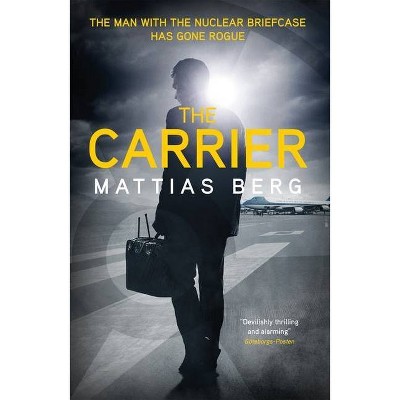 The Carrier - by  Mattias Berg (Hardcover)