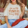 Simply Sage Market Women's You Are The Pumpkin To My Spice Short Sleeve Garment Dyed Tee - 2 of 3