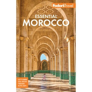 Fodor's Essential Morocco - (Full-Color Travel Guide) 3rd Edition by  Fodor's Travel Guides (Paperback) - 1 of 1