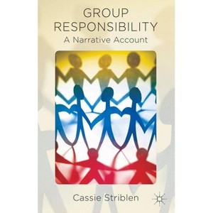Group Responsibility - by  C Striblen (Hardcover) - 1 of 1