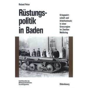 Rüstungspolitik in Baden - (Beiträge Zur Militärgeschichte) by  Roland Peter (Hardcover) - 1 of 1