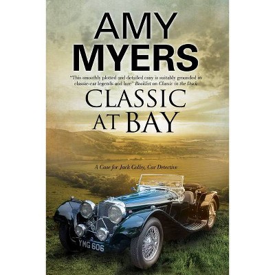 Classic at Bay - (Jack Colby Mystery) by  Amy Myers (Paperback)