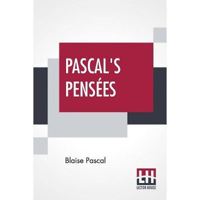 Pascal's Pensees - by  Blaise Pascal (Paperback)