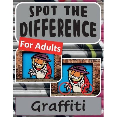 Spot the Difference Book for Adults - Graffiti - by  Drew Harris (Paperback)