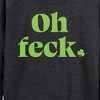 Women's - Instant Message - Oh Feck Lightweight French Terry Wide Neck Long Sleeve Graphic Shirt - 2 of 4