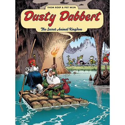 The Secret Animal Kingdom - (Adventures of Dusty Dabbert) by  Piet Wijn (Hardcover)