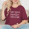 Simply Sage Market Women's I Don't Need A Valentine Short Sleeve Graphic Tee - 2 of 3