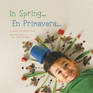 In Spring/En Primavera - (Seasons/Estaciones) by  Susana Madinabeitia Manso (Board Book) - 1 of 1