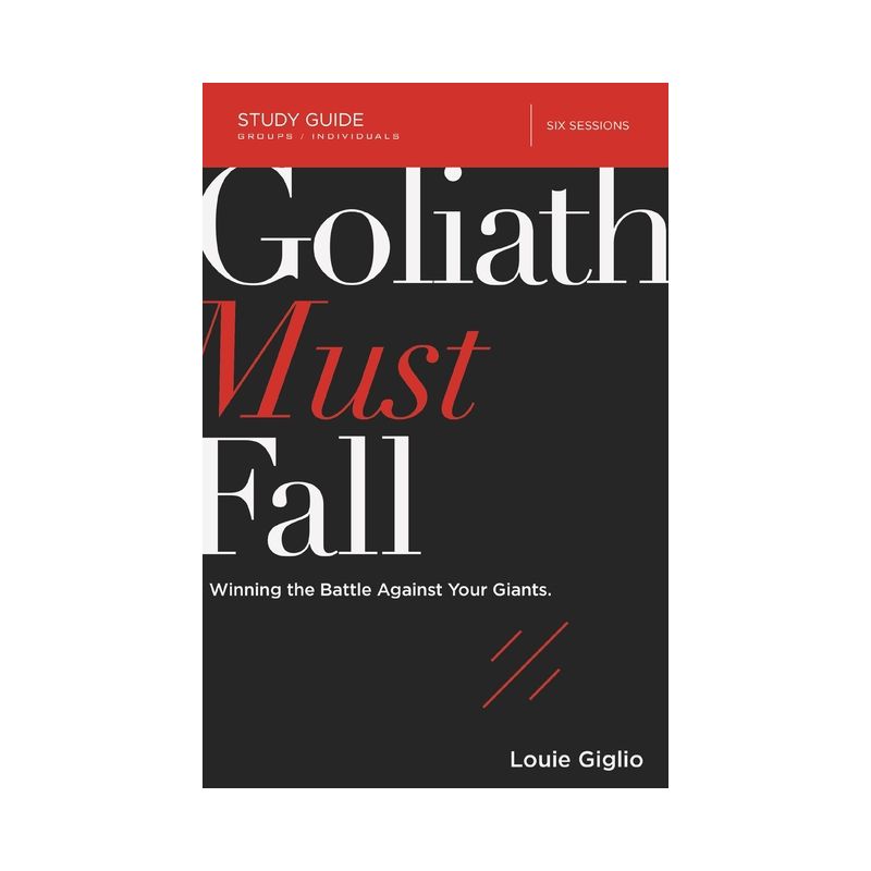 Goliath Must Fall Bible Study Guide - by  Louie Giglio (Paperback), 1 of 2