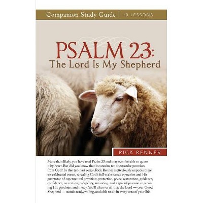 Psalm 23 - by  Rick Renner (Paperback)