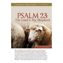 Psalm 23 - by  Rick Renner (Paperback)