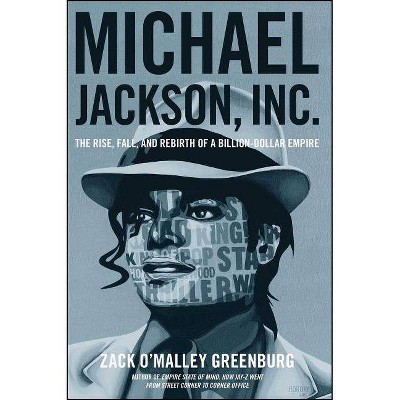 Michael Jackson, Inc. - by  Zack O'Malley Greenburg (Paperback)