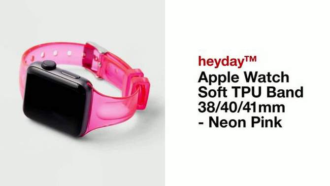 Apple Watch Soft TPU Band 38/40/41mm - heyday&#8482; Neon Pink, 2 of 7, play video