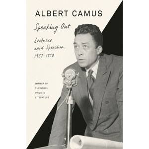 Speaking Out - by  Albert Camus (Paperback) - 1 of 1