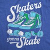 Mens Skaters Gonna Skate T Shirt Funny Sarcastic Roller Skates Graphic Novelty Tee For Guys - Crazy Dog Men's T Shirt - 2 of 4