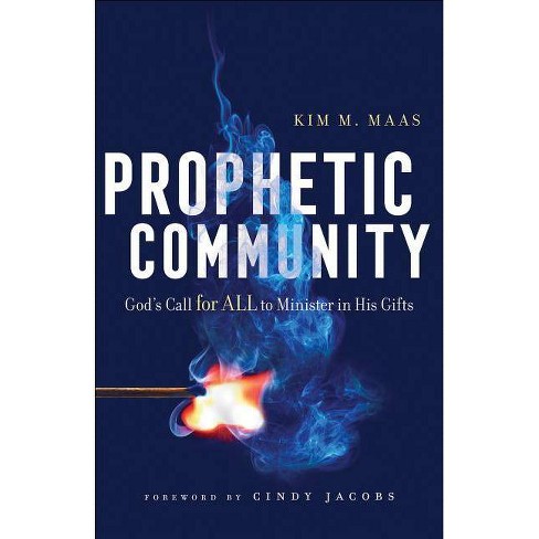 Toeval wijk rechter Prophetic Community - By Kim M Maas (paperback) : Target