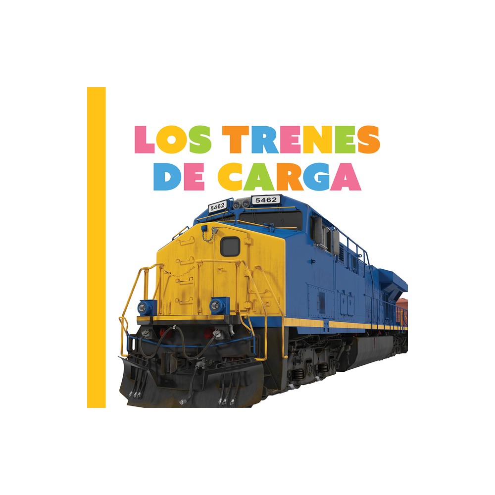 Los Trenes de Carga - (Empezando) by Meg Greve (Paperback)