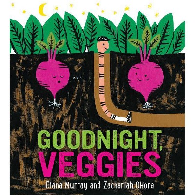 Goodnight, Veggies (Board Book) - by  Diana Murray