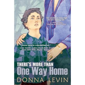 There's More Than One Way Home - by  Donna Levin (Paperback) - 1 of 1