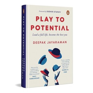 Play to Potential - by  Deepak Jayaraman (Hardcover) - 1 of 1