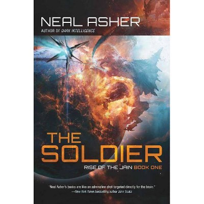 The Soldier, 1 - (Rise of the Jain) by  Neal Asher (Paperback)