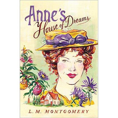 Anne's House of Dreams - (Official Anne of Green Gables) by  L M Montgomery (Paperback)