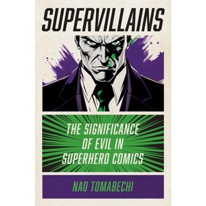 Supervillains - by  Nao Tomabechi (Paperback) - 1 of 1