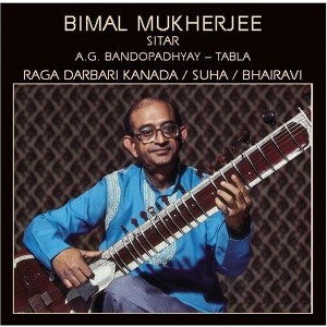 Bimal Mukherjee - Raga Darbari Kanada (CD) - 1 of 1