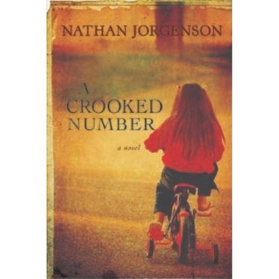 A Crooked Number - by  Nathan Jorgenson (Paperback)