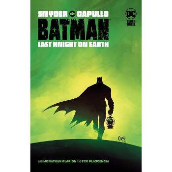 Batman: Last Knight on Earth - by  Scott Snyder (Paperback)