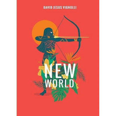 New World - by  David Jesus Vignolli (Paperback)