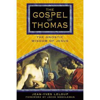 The Gospel of Thomas - by  Jean-Yves LeLoup (Paperback)