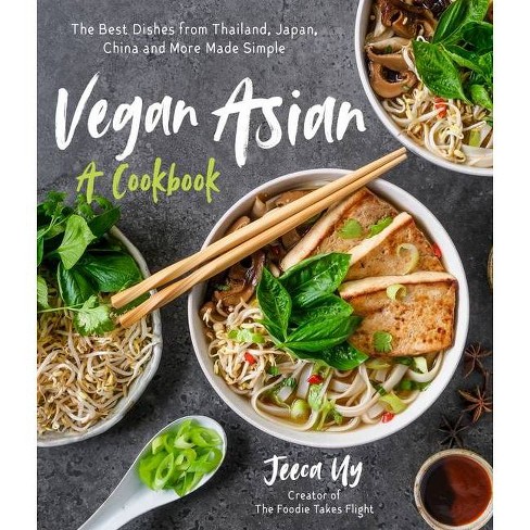 Vegan Asian: A Cookbook - by  Jeeca Uy (Paperback) - image 1 of 1