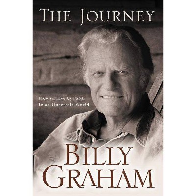 The Journey - by  Billy Graham (Paperback)