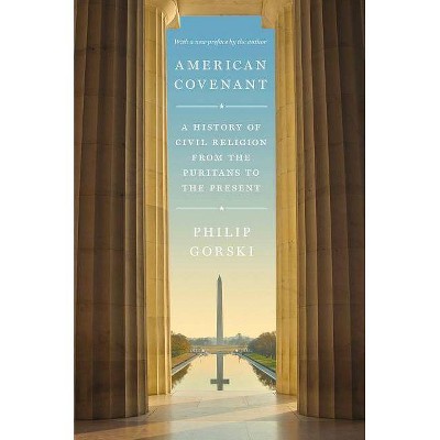 American Covenant - 2nd Edition by  Philip Gorski (Paperback)