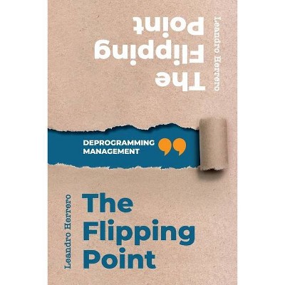 The Flipping Point - by  Leandro Herrero (Paperback)