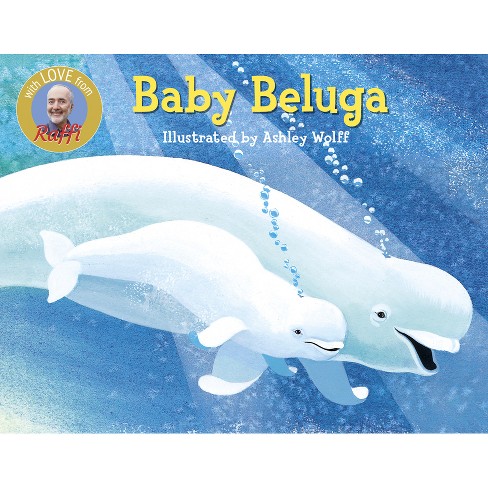Promover Tiza vértice Baby Beluga (board Book) (raffi) : Target