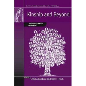 Kinship and Beyond - (Fertility, Reproduction and Sexuality: Social and Cultural P) by  Sandra Bamford & James Leach (Paperback) - 1 of 1