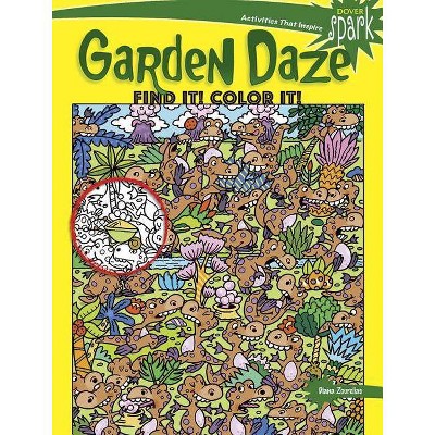 Spark Garden Daze Find It! Color It! - (Dover Coloring Books) by  Diana Zourelias (Paperback)