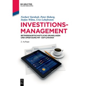 Investitionsmanagement - (De Gruyter Studium) 2nd Edition by  Norbert Varnholt & Peter Hoberg & Stefan Wilms & Uwe Lebefromm (Paperback) - 1 of 1