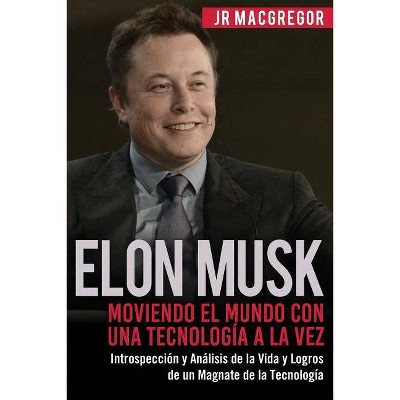 Elon Musk - (Visionarios Billonarios) by  Jr MacGregor (Paperback)