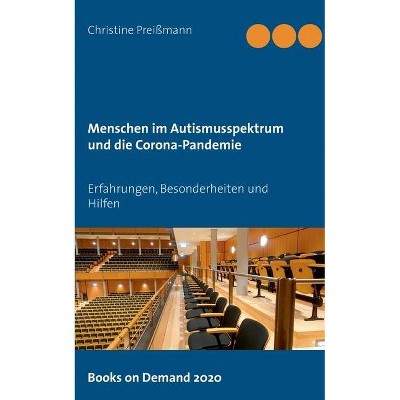 Menschen im Autismusspektrum und die Corona-Pandemie - by  Christine Preißmann (Paperback)