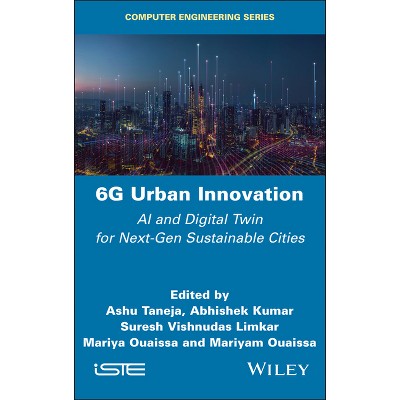 6G Urban Innovation - (Iste Invoiced) by  Ashu Taneja (Hardcover)
