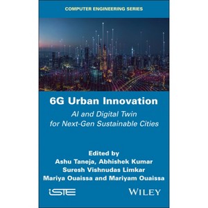 6G Urban Innovation - (Iste Invoiced) by  Ashu Taneja (Hardcover) - 1 of 1
