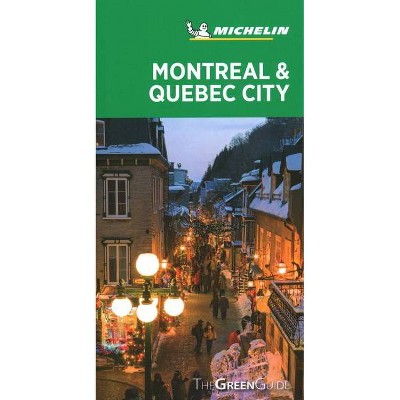 Michelin Green Guide Montreal & Quebec City - 3rd Edition (Paperback)