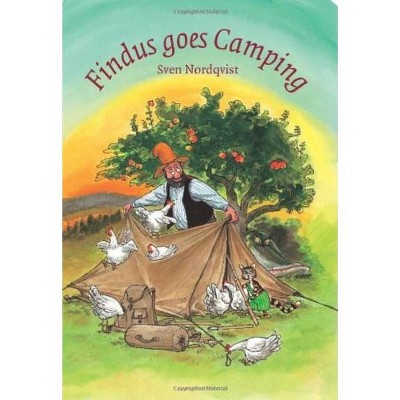 Findus Goes Camping - (Findus and Pettson) by  Sven Nordqvist (Hardcover)