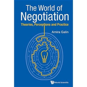 World of Negotiation, The: Theories, Perceptions and Practice - by  Amira Galin (Paperback) - 1 of 1