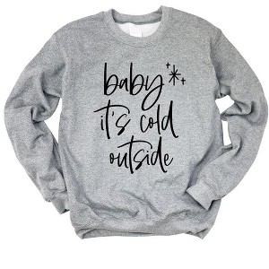 Simply Sage Market Women's Graphic Sweatshirt Baby It's Cold Outside Cursive - 1 of 2